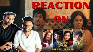 Do Or Do Pyar Trailer Reaction | Vidya Balan | Prateek Gandhi | Ileana D | Applouse Entertainment