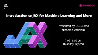 Introduction to JAX for Machine Learning and More