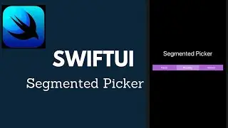 SwiftUI Basics: Working with Segmented Pickers
