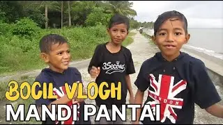 BOCIL MANDI PANTAI SAMBIL SERU-SERUAN  !!