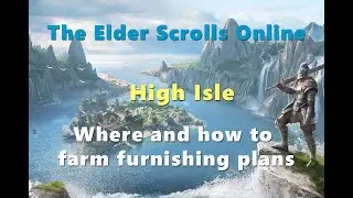 ESO High Isle | Where and how to farm the new Furnishing Plans & the Best places to loot!