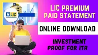 How to download LIC premium paid statement | Income tax certificate | Investment proof | #lic #itr