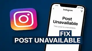 How to Fix Post Unavailable on Instagram (2026)