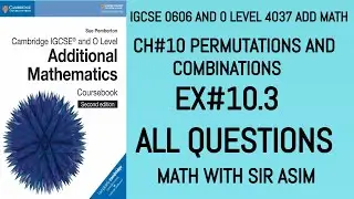 Additional Math IGCSE 0606 and O levels 4037 Ch#10 . Ex 10.3 Q.1 to Q.9. Lecture# 241.