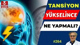 Tansiyon yükselince ne yapmalı? Prof.Dr.Serdar Akgün, Sağlık Videoları