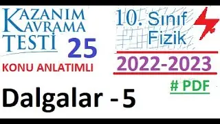 10. Sınıf | Fizik | MEB | Kazanım Testi 25 | Dalgalar 5 | 2022 2023 | PDF | TYT | YKS | 2023 2024
