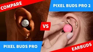 Pixel Buds Pro 2 vs Pixel Buds Pro - What's the Upgrades