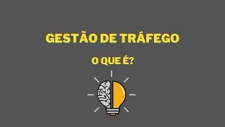 O QUE É GESTÃO DE TRAFÉGO? | MARIA LUCAS