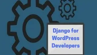 Django for WordPress Developers (019 pulling model data into the frontend template)