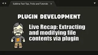 [STP07] Writing a plugin to extract and modify file content