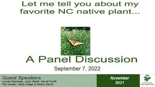 Panel Discussion: Let me tell you about my favorite NC native plant