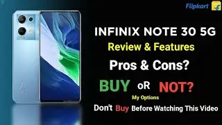 Infinix Note 30 5G DONT BUY | infinix note 30 pros & Cons | Reason Not To Buy  | Unboxing & Review