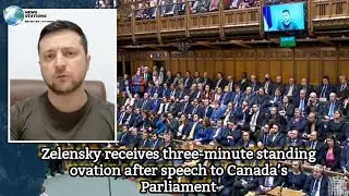 Ukraine's Zelensky received a standing ovation after he appeared before Canada's parliament.