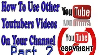 copyright youtube story in urdu hindi - how to upload other peoples videos part 2