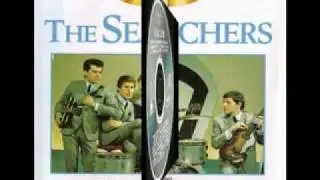 Searchers - You Wanna Make Her Happy