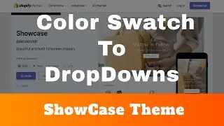 How to change the variation swatch to dropdown on the Showcase theme? | Showcase Theme Shopify | # 1