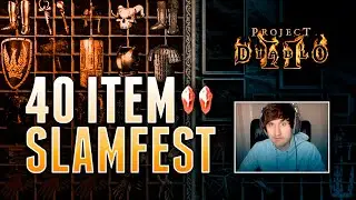 Corrupting 40 Items - Slamfest #10 - Project Diablo 2 (PD2)