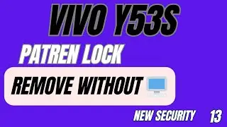 VIVO Y51/Y51S/Y53S ALL MODELS SCREEN LOCK REMOVE WITHOUT COMPUTER 🖥️