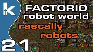 Factorio Rascally Robots | Robot World Mod Ep 21
