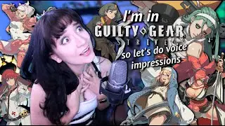 doing Guilty Gear -STRIVE- voices because i'm A.B.A.