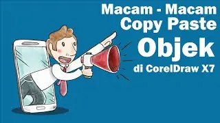 Berbagai Macam Cara Copy Paste Objek di Coreldraw