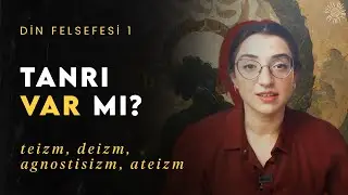 IS THERE A GOD? Theism, Deism, Pantheism, Agnosticism, Atheism | Philosophy of Religion 1