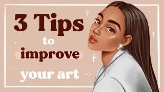 Want to become a BETTER artist? 3 tips you NEED to know✨