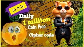 Hamster Kombat Daily Cipher 23 July | 23 July Hamster Kombat Daily Cipher Code | Daily Cipher Code🔥