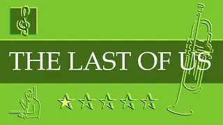 Trumpet Notes Tutorial - The Last of Us - Main Theme (Sheet Music)
