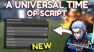 *NEW* A Universal Time OP Script (PASTEBIN) 2026