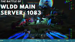 The Battle Of WLDD Main Server: Valguero 1083 | ARK Official PvP |