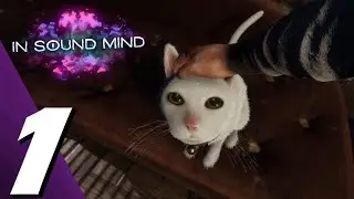 In Sound Mind | Full Game Part 1 Gameplay Walkthrough (No Commentary)