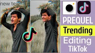 Tiktok New Trend Prequel Video Editing | Tiktok Trending Tutorial | Prequel Video Editing Tutorial