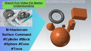 16-Mastercam Surface Command #Cylinder #Block #Sphere #Cone #Torus #Surface Simple Command #surface