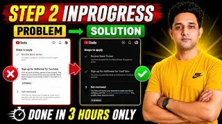 YouTube AdSense Step 2 In Progress Problem & Solution 2026 | Sign Up for AdSense