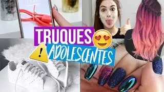 10 TRUQUES QUE TODO ADOLESCENTE PRECISA SABER!