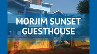 MORJIM SUNSET GUESTHOUSE 1* Север Гоа обзор – отель ЛИВИНЬО САНСЕТ ГЕСТХАУС 1* Север Гоа видео обзор