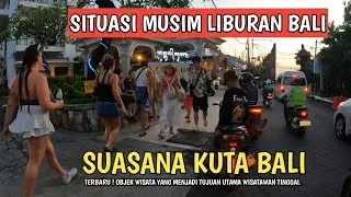 BALI HOLIDAY SEASON | KUTA BALI SITUATION