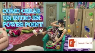 COMO CREAR TU INTRO EN POWER POINT