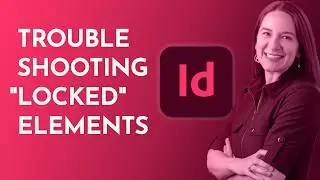 Why You Can’t Edit That! InDesign Master Pages & Linked Files Explained