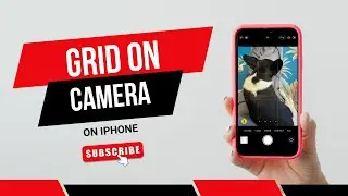 How To Get Grid On iPhone Camera