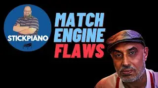MATCH ENGINE FLAWS 