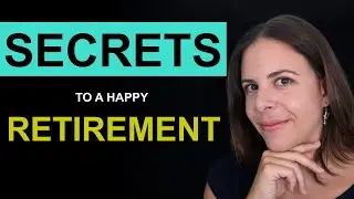 7 Secrets To A Happy Retirement: Surprising Research Findings