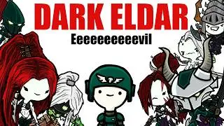 Dark Eldar: The MOST EVIL faction in a setting of Evil Factions| Warhammer 40k Lore