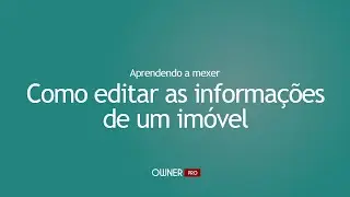 Como editar as informações de um imóvel
