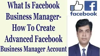 What Is Facebook Business Manager- How To Create Advanced Facebook Business Manager Account | Bangla