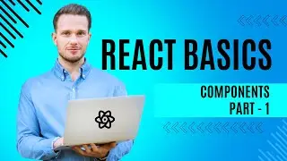 1. React | Component Basics |  Part -1