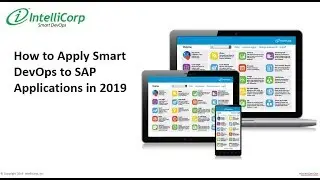 How to Apply Smart DevOps to SAP Applications in 2019- IntelliCorp