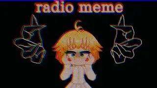🖤 Radio meme🤍 Anime The Promised Neverland (gacha club)animation.