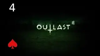 Red Rambles through Outlast 2 | Episode 4 -- The Descent